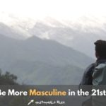 how to be more masculine